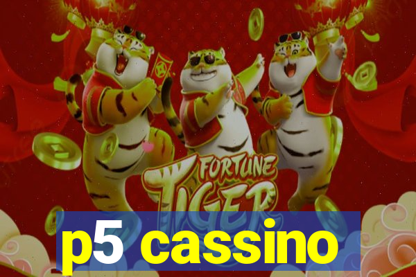 p5 cassino